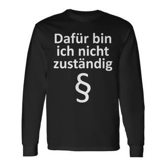 Ich Bin Ich Nicht Competent German Text Langarmshirts - Geschenkecke