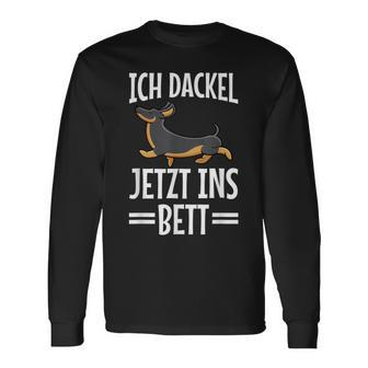 Ich Dachshund Jetzt Ins Bett Hund Müde Schlaf Sleep Langarmshirts - Geschenkecke