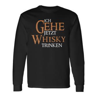 Ich Gehe Jetzt Whisky Trinken Langarmshirts - Seseable