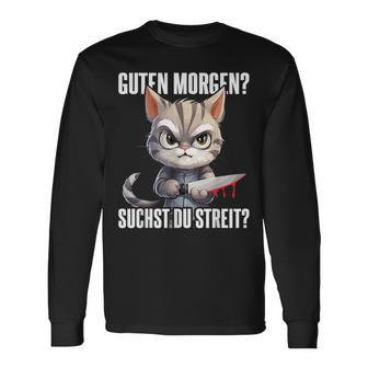 Ich Guten Morgen Suchst Du Streit Langarmshirts - Geschenkecke