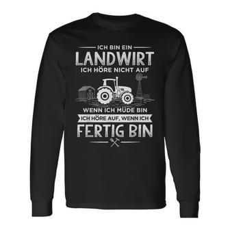 Ich Höre Nicht Auf Wenn Ich Mübin Farmer Ich Langarmshirts - Geschenkecke