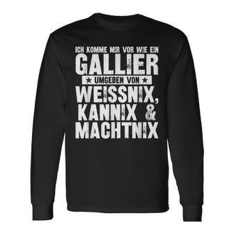 Ich Komme Miror Wie Ein Gallier Umgeben By Weissnix Langarmshirts - Geschenkecke