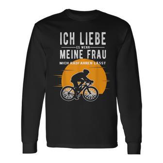 Ich Liebe Meine Frau Wenn Sie Mich Radfahren Lässt Lässt Langarmshirts - Geschenkecke