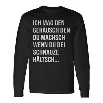 Ich Mag Den Geräusch Langarmshirts - Geschenkecke