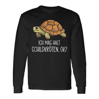 Ich Mag Halt Schildkröten Ok Langarmshirts - Geschenkecke