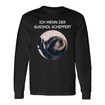 Ich Wenn Der Alkohol Scheppert X Pedro Raccoon Meme Langarmshirts - Seseable