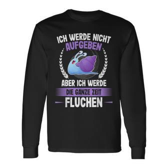 Ich Werde Nicht Ababen Ich Werde Nicht Ababgeben I'm Not Ab Langarmshirts - Geschenkecke