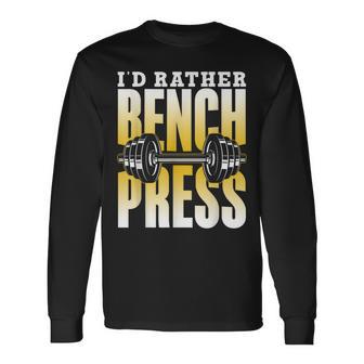 Ich Würde Lieber Bench Press Langarmshirts - Geschenkecke