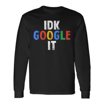 Idk Google Es Langarmshirts - Geschenkecke