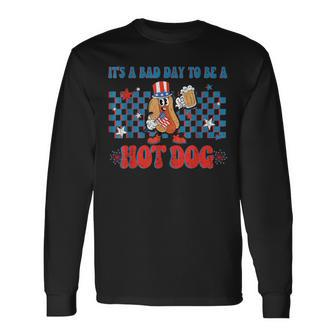 It's A Bad Day To Be A Hot Dog 4Th Of July Fun Hotdog Lover Long Sleeve T-Shirt - Monsterry UK