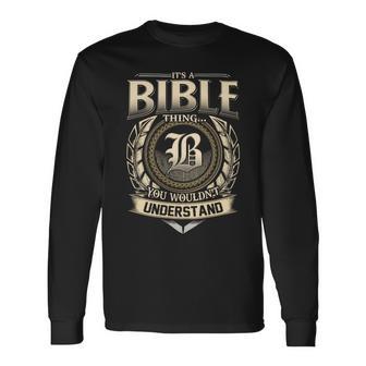 It's A Bible Thing You Wouldn't Understand Name Vintage Long Sleeve T-Shirt - Thegiftio UK