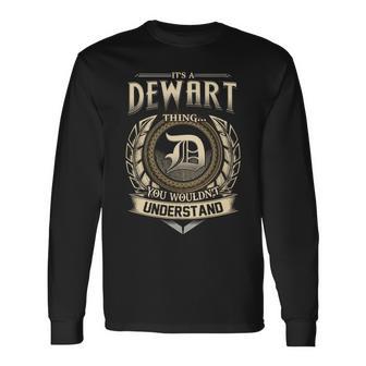 It's A Dewart Thing You Wouldn't Understand Name Vintage Long Sleeve T-Shirt - Thegiftio UK