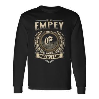 It's A Empey Thing You Wouldn't Understand Name Vintage Long Sleeve T-Shirt - Thegiftio UK