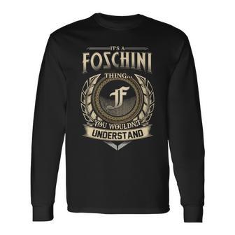 It's A Foschini Thing You Wouldn't Understand Name Vintage Long Sleeve T-Shirt - Thegiftio UK