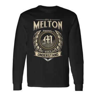 Its A Melton Thing You Wouldnt Understand Name Vintage Long Sleeve T-Shirt - Thegiftio UK