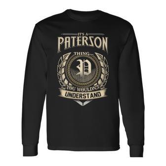 Its A Paterson Thing You Wouldnt Understand Name Vintage Long Sleeve T-Shirt - Thegiftio UK