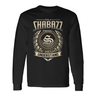 It's A Shabazz Thing You Wouldn't Understand Name Vintage Long Sleeve T-Shirt - Thegiftio UK
