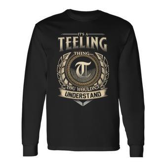 It's A Teeling Thing You Wouldn't Understand Name Vintage Long Sleeve T-Shirt - Thegiftio UK
