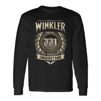 It's A Winkler Thing You Wouldn't Understand Name Vintage Long Sleeve T-Shirt - Thegiftio UK