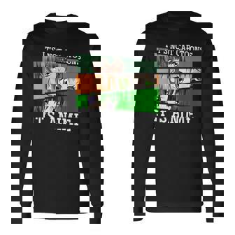 Japonés Otaku Regalo No Es Dibujos Animados Es Anime Camiseta de manga larga - Regaloses