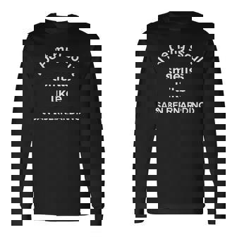 Je Parie Que Mon Âme Sent Laille Natale De San Bernardino En Californie T-shirt à manches longues - Cadeauxyz
