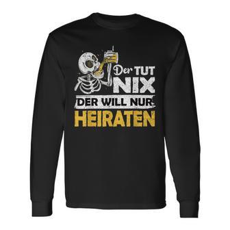 Jga Stag Party Groom Der Tut Nix Marriage Langarmshirts - Geschenkecke