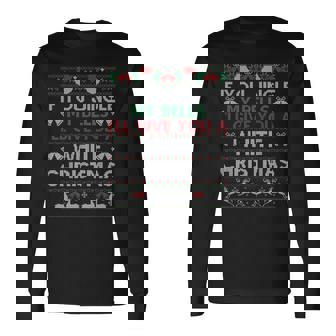 If You Jingle My Bells Ugly Christmas Sweater Long Sleeve T-Shirt - Seseable