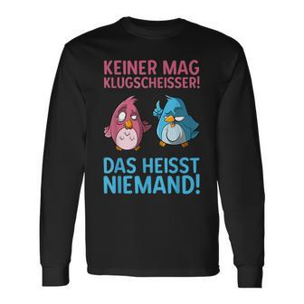 Keiner Mag Klugscheißer Bird Animal Cartoon Joke Langarmshirts - Geschenkecke