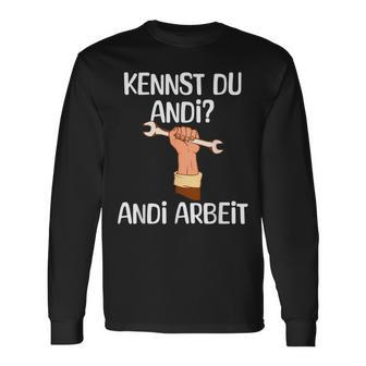 Kennst Du Andi Andi Arbeit Craftsman Langarmshirts - Geschenkecke