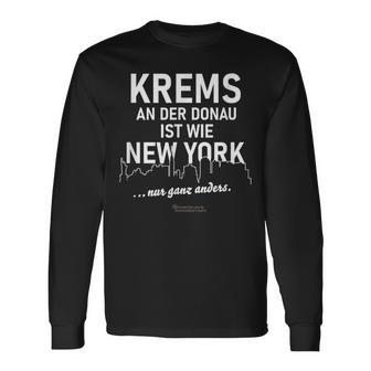 Krems An Der Donau Ist Wie New York Nur Ganz Anders S Langarmshirts - Geschenkecke