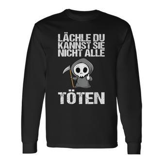 Lächle Du Kannst Sie Nicht Alle Töten Sarcasm Langarmshirts - Geschenkecke