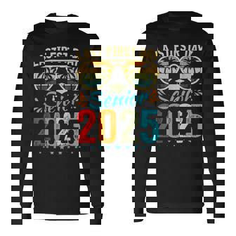 My Last First Day Senior 2025 Back To School Class Of 2025 Long Sleeve T-Shirt | Mazezy