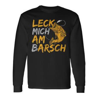 Leck Mich Doch Am Barsch Fischer Angler Sayings Father's Day Langarmshirts - Geschenkecke