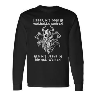 Lieber Mit Odin In Walhalla Saufen Nordmann's Drinking Slogan Langarmshirts - Geschenkecke