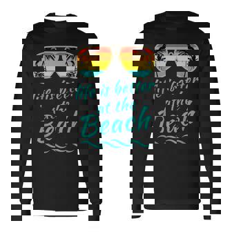 Life Is Better At The Beach Retro Palm Trees Summer Long Sleeve T-Shirt | Mazezy