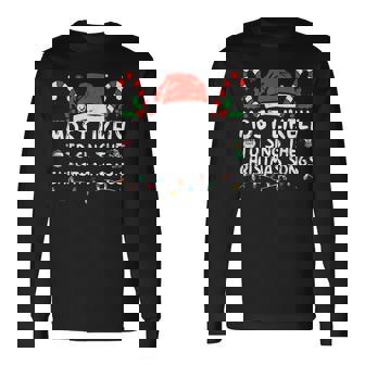 Most Likely To Sing The Christmas Songs Christmas Matching Long Sleeve T-Shirt | Mazezy