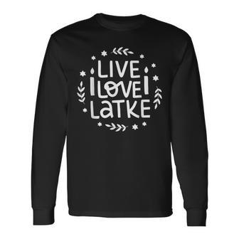 Live Love Latke Hanukkah Hanukkah Langarmshirts - Geschenkecke