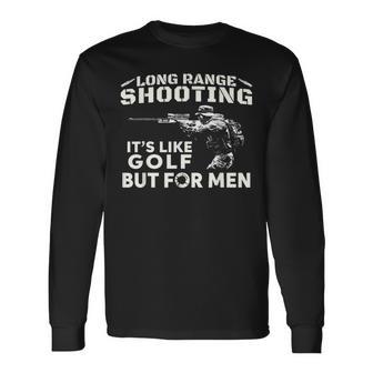 Long Range Shooting Wie Es Ist Golf Aber Für Herren Langarmshirts - Geschenkecke