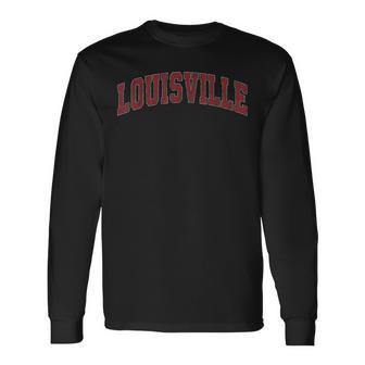 Louisville Kentucky Ky Vintage Athletic Sports Long Sleeve T-Shirt - Seseable