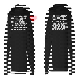 I Love My Awesome Boyfriend I Heart My Awesome Boyfriend Long Sleeve T-Shirt - Monsterry