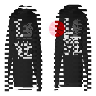 I Love Basketball Valentine's Day For Basketball Lover Long Sleeve T-Shirt - Monsterry