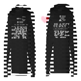 I Love Breakfast Supper Biscuits Pancakes Coffee Bacon Eggs Long Sleeve T-Shirt - Monsterry