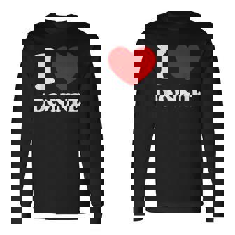 I Love Donnie I Heart Donnie Donnie Long Sleeve T-Shirt - Thegiftio