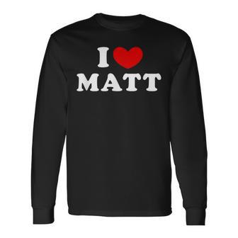 I Love Matt I Love Matt Langarmshirts - Geschenkecke