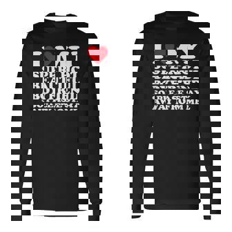 I Love My Super Hot Beautiful Boyfriend So Please Stay Away Long Sleeve T-Shirt - Thegiftio