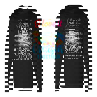 I Love It When We're Cruisin' Together Family Cruise 2024 Long Sleeve T-Shirt - Seseable