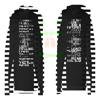 Lung Transplant Survivor 1St Anniversary Lung Recipient Long Sleeve T-Shirt - Monsterry