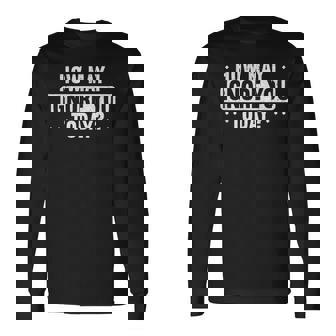 How May I Ignore You Today Proud Retail Worker Retailing Long Sleeve T-Shirt - Monsterry