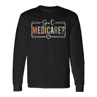 Medicare For All Insurance Agent Broker Sales Marketing Long Sleeve T-Shirt - Thegiftio UK