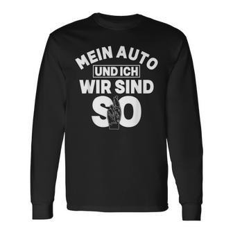 Mein Auto Und Ich Wir Sind So Tuning Turbo Langarmshirts - Geschenkecke